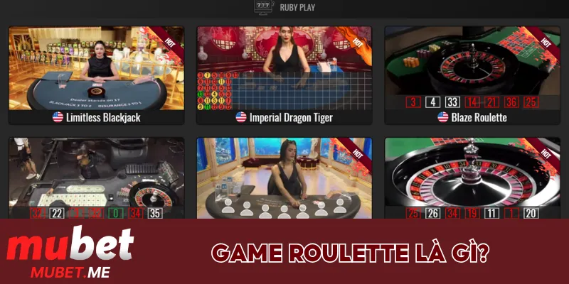 Game Roulette là gì?