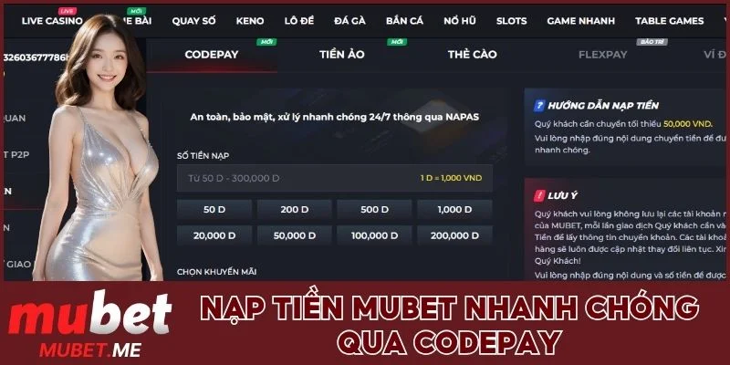 Nạp tiền MUBET nhanh chóng qua CODEPAY